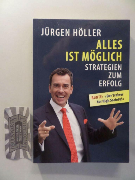Alles ist möglich: Strategien zum Erfolg