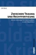 Zwischen Trauma und Rechtfertigung