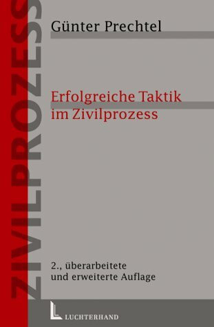 Erfolgreiche Taktik im Zivilprozess