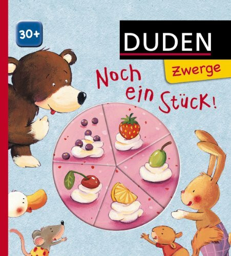 Noch ein Stück!: ab 30 Monaten (Duden Zwerge)