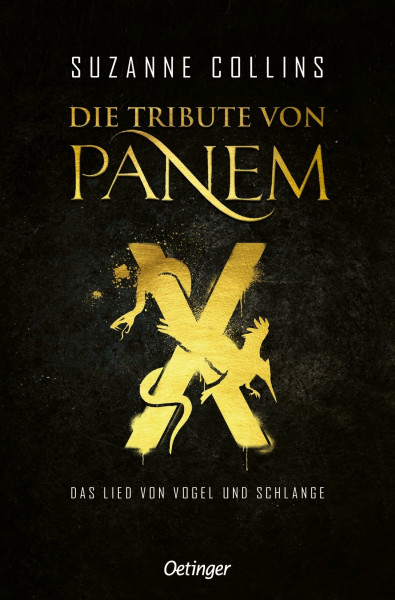 Die Tribute von Panem X. Das Lied von Vogel und Schlange: Das Prequel der international erfolgreichen dystopischen Jugendbuch-Bestsellerreihe
