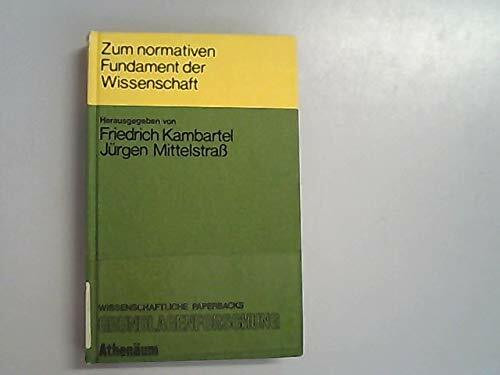 Zum normativen Fundament der Wissenschaft,