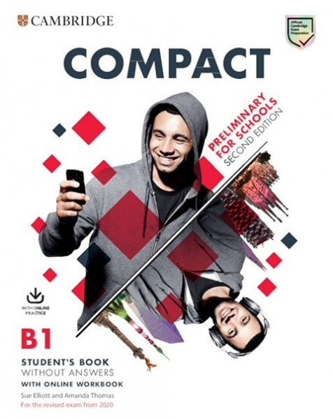 Compact Preliminary for Schools. Student's Book without answers with Online Workbook. Second Edition