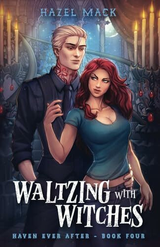 Waltzing With Witches: A Sweet Small-Town Vampire Romance (Haven Ever After, Band 4)