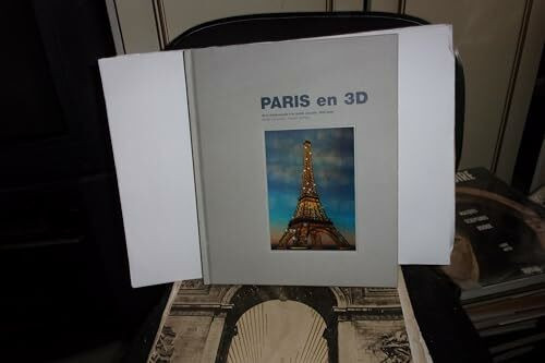Paris in 3D: From Stereoscopy to Virtual Reality 1850-2000