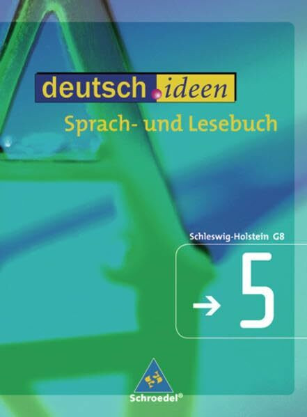 deutsch.ideen SI - Ausgabe Schleswig-Holstein: Schülerband 5