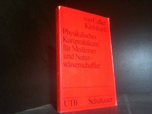 Physikalisches Kurspraktikum für Mediziner und Naturwissenschaftler
