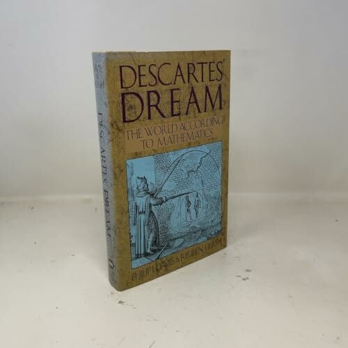 Descartes' Dream: The World According to Mathematics