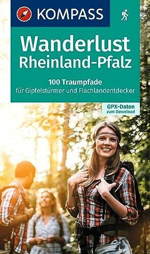 KOMPASS Wanderlust Rheinland Pfalz: 100 Traumpfade für Gipfelstürmer und Flachlandentdecker, GPX-Daten zum Download