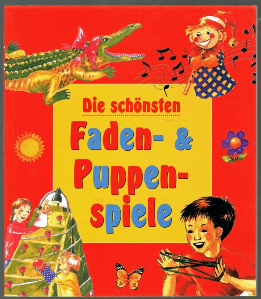 Die schönsten Faden- & Puppenspiele
