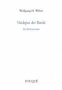Vindepos der Barde. Ein Keltenroman (Fouqué Literaturverlag)