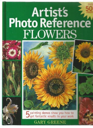 Artist's Photo Reference: Flowers (Artist's Photo Reference Series) Artist's Photo Reference: Flowers (Artist's Photo Reference Series)