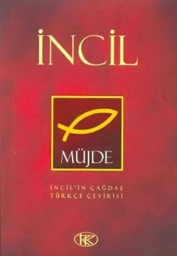 İncil Müjde: İncil'in Çağdaş Türkçe Çevirisi