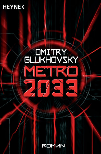 Metro 2033: Roman (Metro-Romane)
