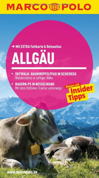 MARCO POLO Reiseführer Allgäu: Reisen mit Insider-Tipps. Mit EXTRA Faltkarte & Reiseatlas: Reisen mit Insider-Tipps. Mit Reiseatlas
