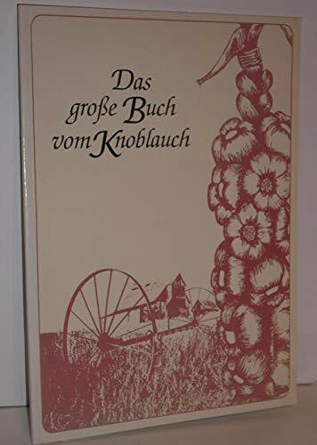 Das grosse Buch vom Knoblauch - Emily Thacker
