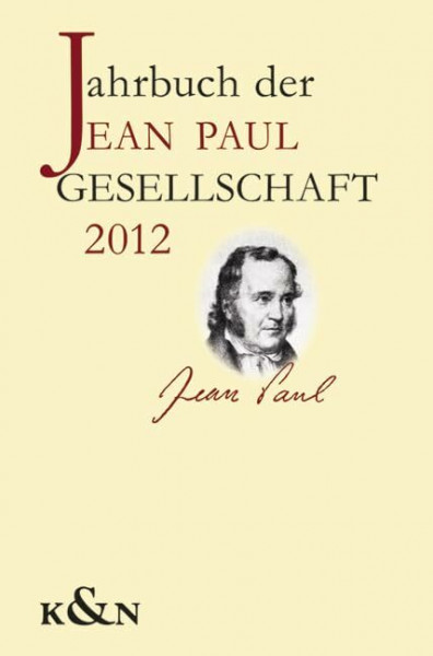 Jahrbuch der Jean Paul Gesellschaft: 47. Jahrgang