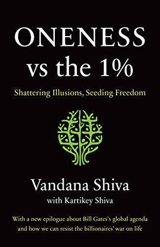 Oneness vs. the 1%: Shattering Illusions, Seeding Freedom