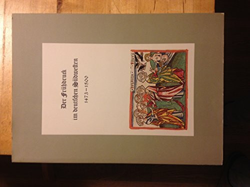 Der Frühdruck im deutschen Südwesten 1473-1500. Eine Ausstellung der Württembergischen Landesbibliothek Stuttgart: Ulm