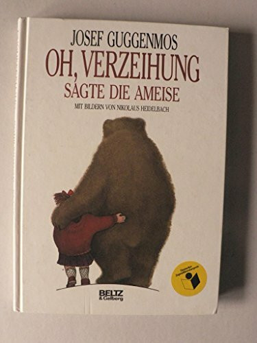 Oh, Verzeihung, sagte die Ameise (Beltz & Gelberg)