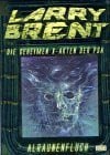Alraunenfluch: Mystery-Thriller (Larry Brent - Die Geheimen X-Akten der PSA)
