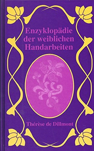 Enzyklopädie der weiblichen Handarbeiten