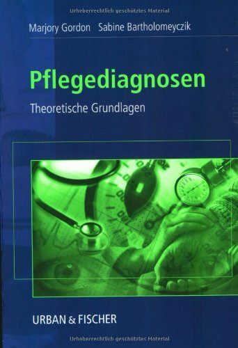 Pflegediagnosen: Theoretische Grundlagen