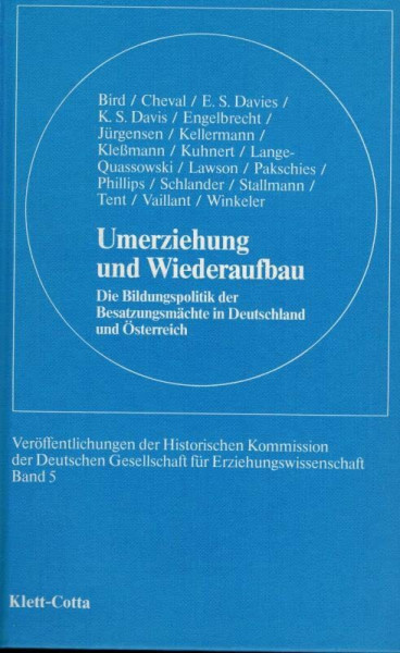 Umerziehung und Wiederaufbau. Die Bildungspolitik der Besatzungsmächte in Deutschland und Österreich