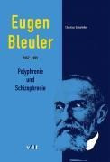 Eugen Bleuler (1857-1939)