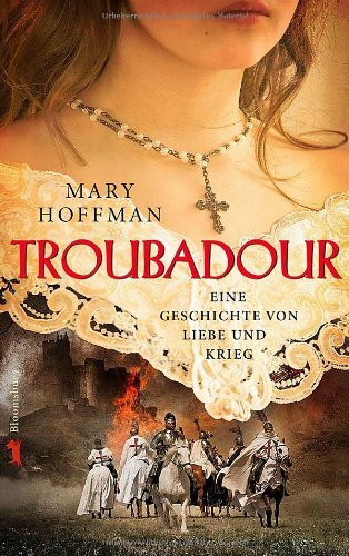 Troubadour: Eine Geschichte von Liebe und Krieg: Eine Geschichte von Liebe und Krieg. Nominiert für den Costa Book Awards