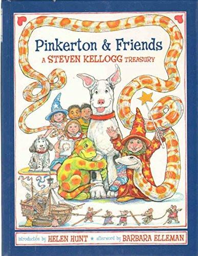 Pinkerton & Friends: A Steven Kellogg Treasury