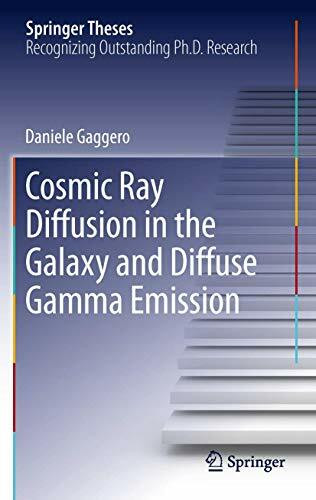 Cosmic Ray Diffusion in the Galaxy and Diffuse Gamma Emission (Springer Theses)