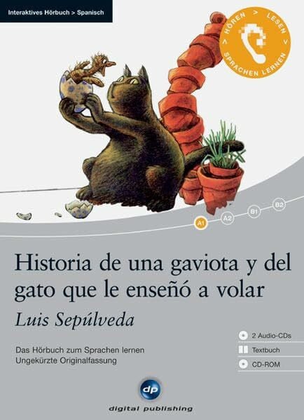 Historia de una gaviota y del gato que le enseñó a volar - Interaktives Hörbuch Spanisch: Das Hörbuch zum Sprachen lernen - Ungekürzte Orginalfassung!