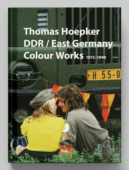 Thomas Hoepker DDR / East Germany: Colour Works 1972–1990