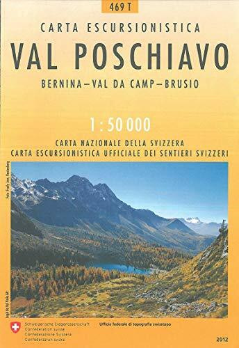 469T Valposchiavo Wanderkarte: Pontresina - Passo del Bernina - Val da Camp - Brusio: Bernina - Val da Camp - Brusio. Carta escursionistica ufficilae dei sentieri Svizzeri (Wanderkarten 1:50 000)