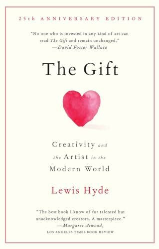 The Gift: Creativity and the Artist in the Modern World (Vintage)