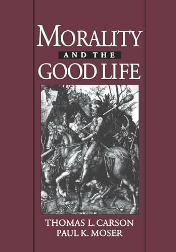 Morality and the Good Life (And Society)