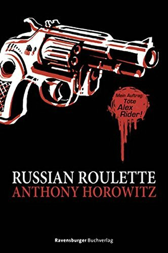 Alex Rider, Band 11: Russian Roulette