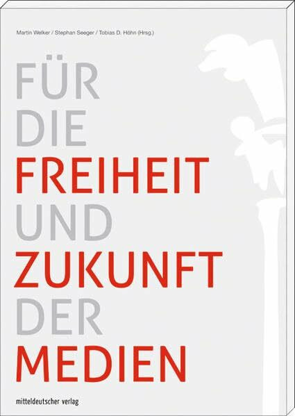Für die Freiheit und Zukunft der Medien