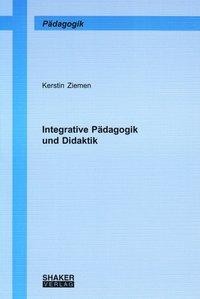 Integrative Pädagogik und Didaktik
