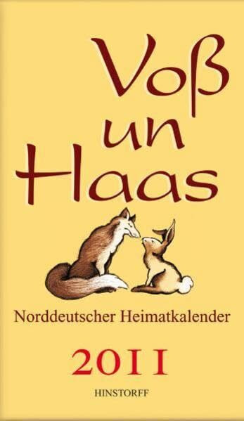 Voß un Haas. Norddeutscher Heimatkalender 2011