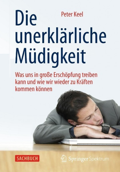 Die unerklärliche Müdigkeit