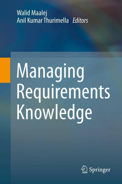 Managing Requirements Knowledge