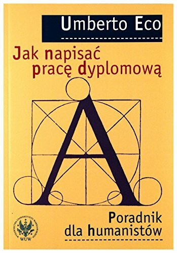 Jak napisac prace dyplomowa Poradnik dla humanistow: Poradnik dla humanistów