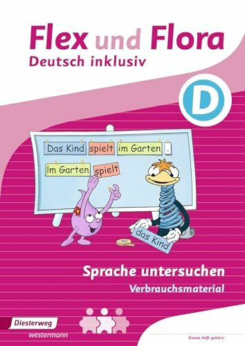 Flex und Flora - Deutsch inklusiv Ausgabe 2017: Heft Sprache untersuchen inklusiv D (Flex und Flora - Deutsch inklusiv: Ausgabe 2013)