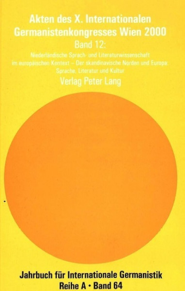 Akten des X. Internationalen Germanistenkongresses Wien 2000 - «Zeitenwende - Die Germanistik auf de