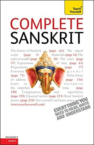 Complete Sanskrit: A Comprehensive Guide to Reading and Understanding Sanskrit, with Original Texts (Teach Yourself)