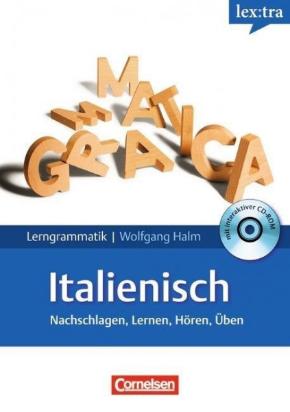 Italienisch Lerngrammatik. Nachschlagen, Lernen, Hören, Üben