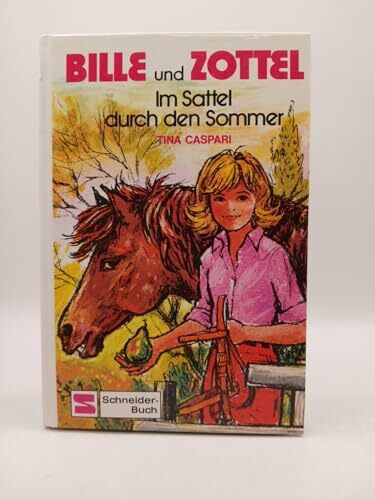 Bille und Zottel, Bd.9, Im Sattel durch den Sommer