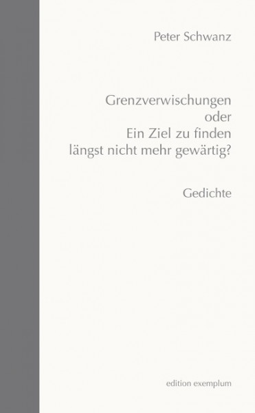 Grenzverwischungen oder Ein Ziel zu fnden längst nicht mehr gewärtig?